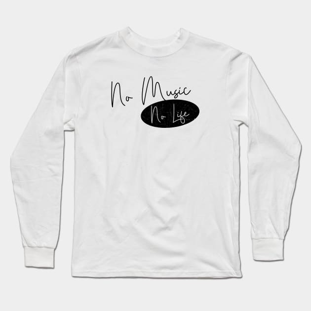 No Music No Life // Script Long Sleeve T-Shirt by Degiab